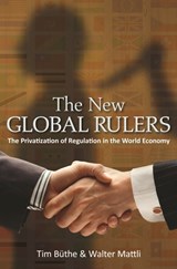 The New Global Rulers - Tim Buthe ; Walter Mattli - 9780691157979