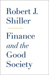 Finance and the Good Society - Robert J. Shiller - 9780691158099