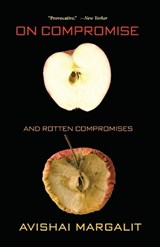 On Compromise and Rotten Compromises | Avishai Margalit | 