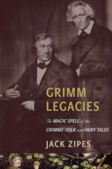 Grimm Legacies | Jack Zipes | 