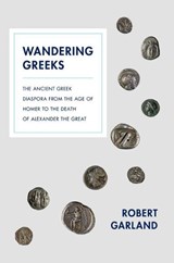 Wandering Greeks - Robert Garland - 9780691161051