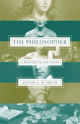 The Philosopher - Justin Smith-Ruiu - 9780691163277