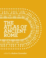 The Atlas of Ancient Rome | Andrea Carandini | 