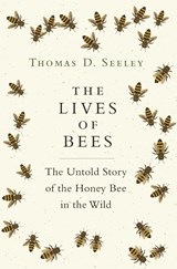 The Lives of Bees - Thomas D. Seeley - 9780691166766