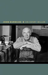 On Henry Miller - John Burnside - 9780691166872