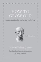 How to Grow Old - Marcus Tullius Cicero - 9780691167701