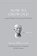 How to Grow Old, Marcus Tullius Cicero - Gebonden - 9780691167701