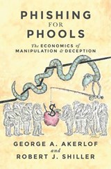 Phishing for Phools - George A. Akerlof ; Robert J. Shiller - 9780691168319