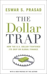 The Dollar Trap - Eswar S. Prasad - 9780691168524