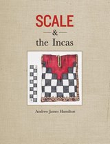 Scale and the Incas - Andrew James Hamilton - 9780691172736