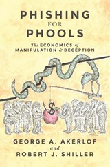 Phishing for Phools - George A. Akerlof ; Robert J. Shiller - 9780691173023