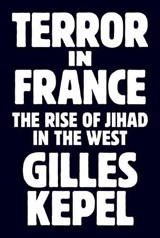 Terror in France - Gilles Kepel - 9780691174846