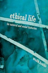 Ethical Life - Webb Keane - 9780691176260