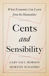 Cents and Sensibility - Gary Saul Morson ; Morton Schapiro - 9780691176680