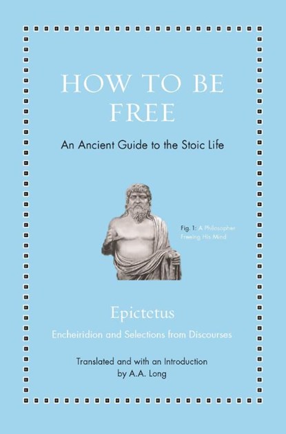 How to Be Free, Epictetus - Gebonden - 9780691177717
