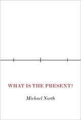 What is the present? - michael north - 9780691179698