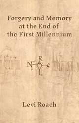 Forgery and Memory at the End of the First Millennium - Levi Roach - 9780691181660