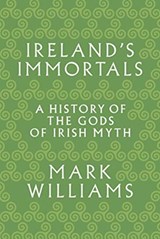 Ireland's Immortals - Mark Williams - 9780691183046