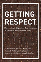 Getting Respect - Michele Lamont ; Graziella Moraes Silva ; Jessica Welburn ; Joshua Guetzkow - 9780691183404