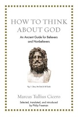 How to Think about God - Marcus Tullius Cicero - 9780691183657