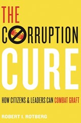 The Corruption Cure - Robert I. Rotberg - 9780691191577