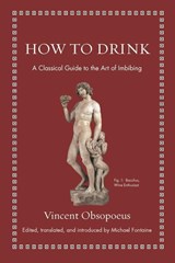 How to Drink - Vincent Obsopoeus - 9780691192147