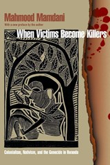 When Victims Become Killers - Mahmood Mamdani - 9780691192345