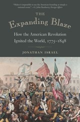 The Expanding Blaze - Jonathan Israel - 9780691195933
