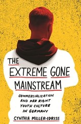 The Extreme Gone Mainstream - Cynthia Miller-Idriss - 9780691196152