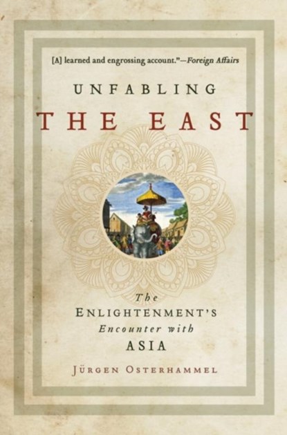Unfabling the East, Jurgen Osterhammel - Paperback - 9780691196473