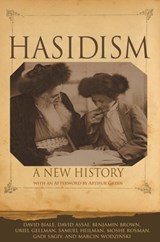 Hasidism - David Biale ; David Assaf ; Benjamin Brown ; Uriel Gellman - 9780691202440