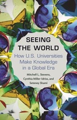 Seeing the World - Mitchell Stevens ; Cynthia Miller-Idriss ; Seteney Shami - 9780691202938