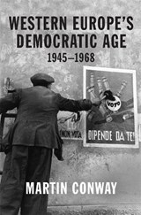 Western Europe’s Democratic Age - Professor Martin Conway - 9780691203485