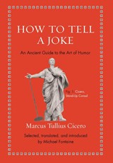 How to Tell a Joke - CICERO, Marcus Tullius - 9780691206165