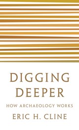 Digging Deeper - Eric H. Cline - 9780691208572