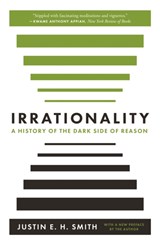 Irrationality - Justin Smith-Ruiu - 9780691210513