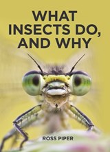 What Insects Do, and Why - Ross Piper - 9780691217697