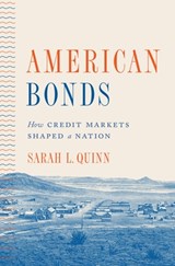 American Bonds - Sarah L. Quinn - 9780691227078