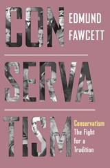 Conservatism - Edmund Fawcett - 9780691233994