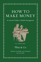 How to Make Money - Pliny the Elder - 9780691239125