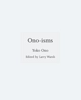 Ono-isms - Yoko Ono - 9780691239224