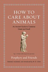 How to Care about Animals - Porphyry - 9780691240435