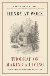 Henry at Work - John Kaag ; Jonathan van Belle - 9780691244693