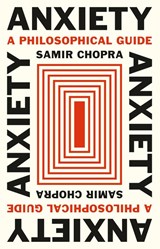 Anxiety - Samir Chopra - 9780691246147