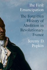 The First Emancipation - Jeremy D. Popkin - 9780691246925