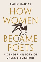 How Women Became Poets - Emily Hauser - 9780691248769