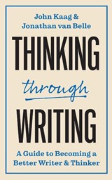 Thinking through Writing - John Kaag ; Jonathan van Belle - 9780691249582
