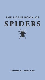 The Little Book of Spiders - Simon (Adjunct Professor of Science Communication) Pollard - 9780691251820