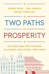 Two Paths to Prosperity - Avner Greif ; Joel Mokyr ; Guido Tabellini - 9780691265940