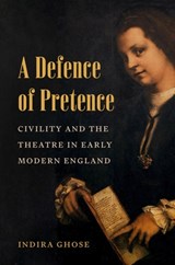 A Defence of Pretence - Indira Ghose - 9780691269986